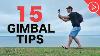 15 Smartphone Gimbal Tips For Beginners Learn The Basics Fast