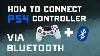 How To Connect Your Ps4 Controller To A Pc Via Bluetooth