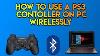 How To Use A Ps3 Controller On A Pc Wirelessly 2022 No Motionjoy