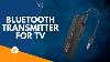 Top 13 Best Bluetooth Transmitter For Tv 2022
